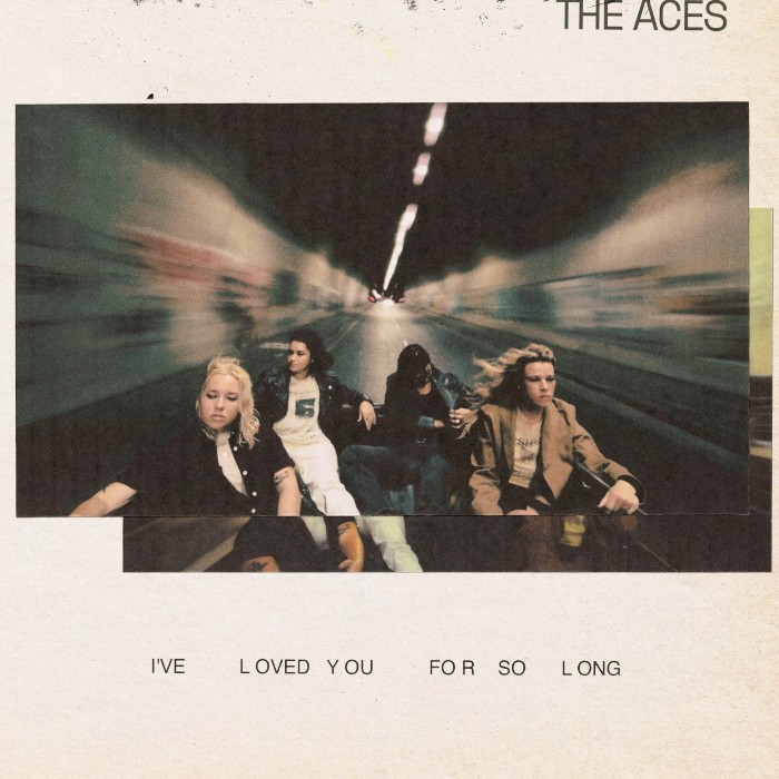 I've Loved You for So Long by The Aces