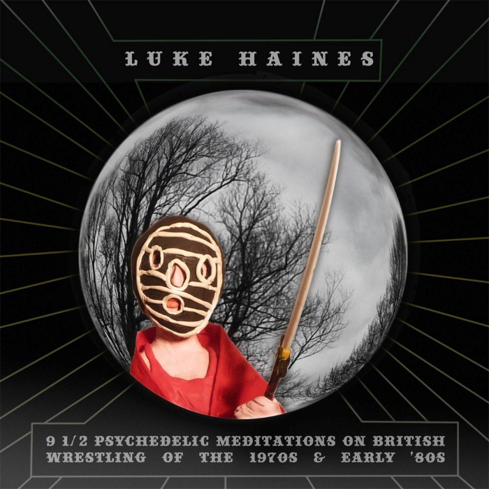9 1/2 Psychedelic Meditations on British Wrestling of the 1970s and Early '80s