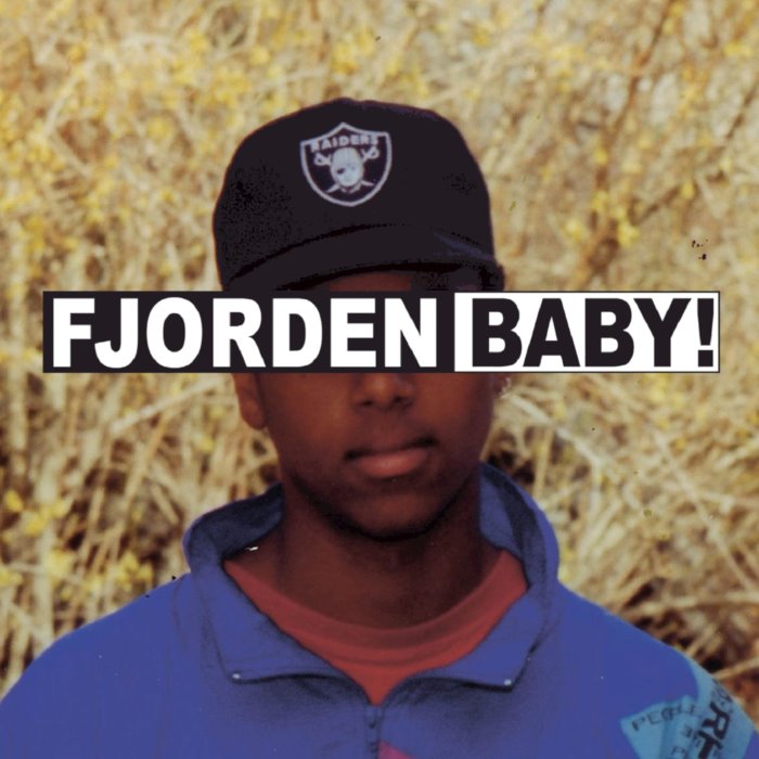 Fjorden baby!