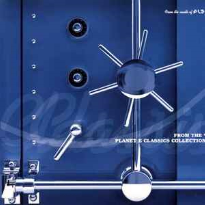 From the Vault: Planet E Classics Collection, Volume 1