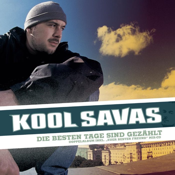 Die besten Tage sind gezählt by Kool Savas
