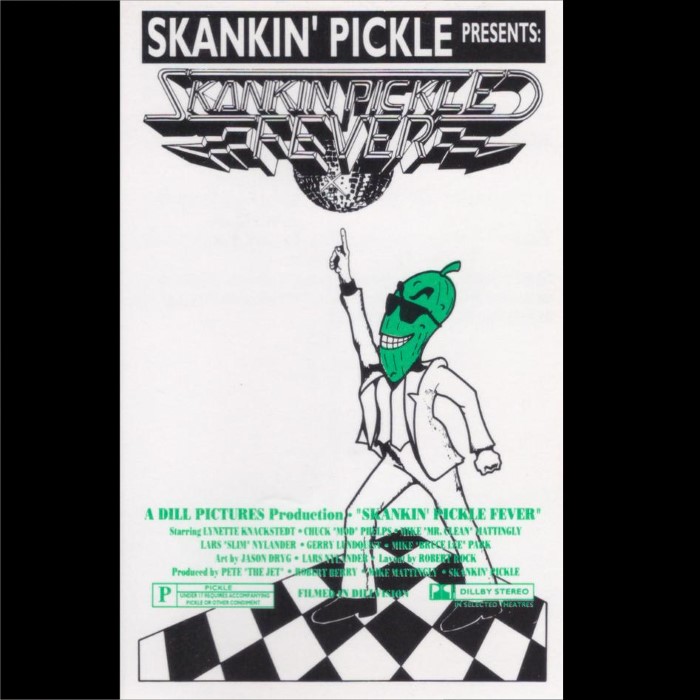 Skankin' Pickle Fever