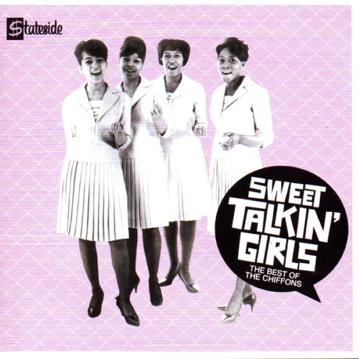 Sweet Talkin' Girls: The Best of the Chiffons