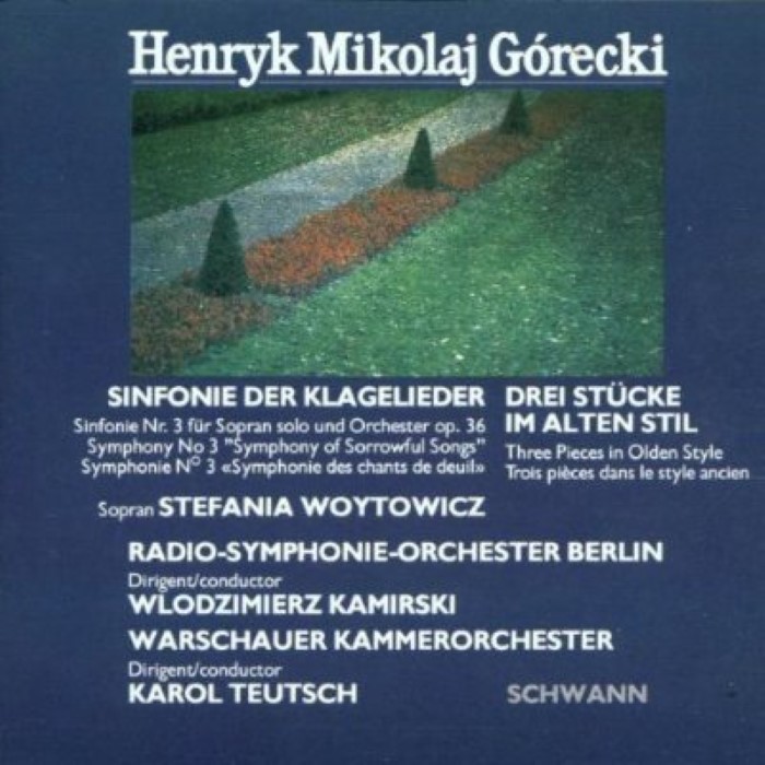 Symphony No. 3 "Symphony of Sorrowful Songs" / Three Pieces in Olden Style