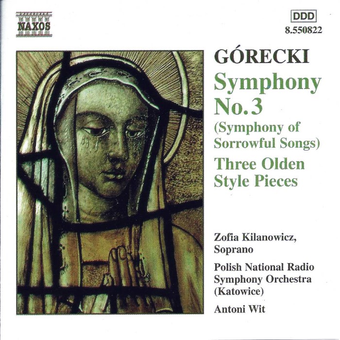 Symphony No. 3 / 3 Olden Style Pieces (Polish National Radio Symphony Orchestra feat. conductor: Antoni Wit, soprano: Zofia Kilanowicz)