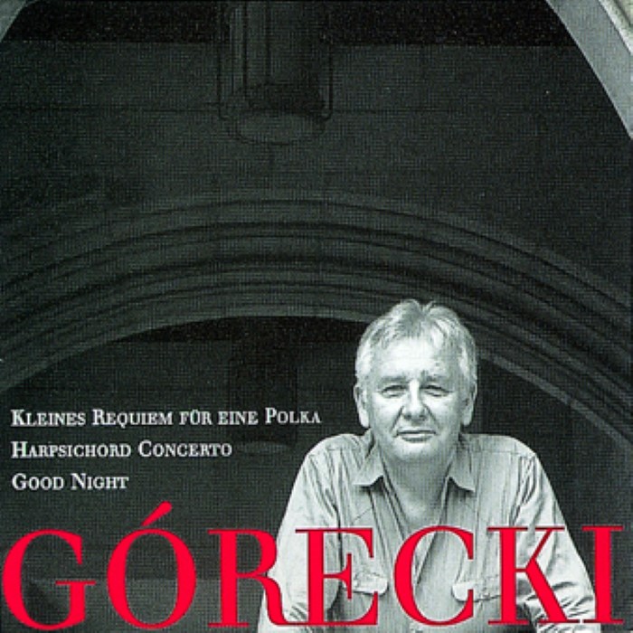 Kleines Requiem für eine Polka / Concerto for Harpsichord and String Orchestra / Good Night