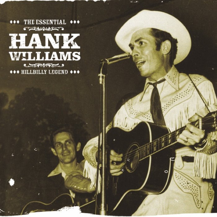 The Essential Hank Williams: Hillbilly Legend