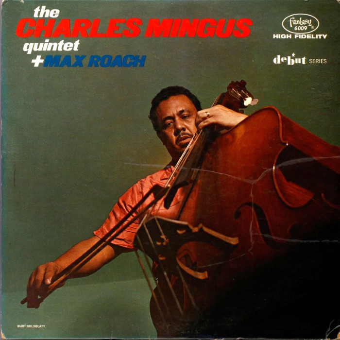 The Charles Mingus Quintet + Max Roach