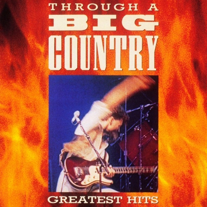 Through a Big Country: Greatest Hits