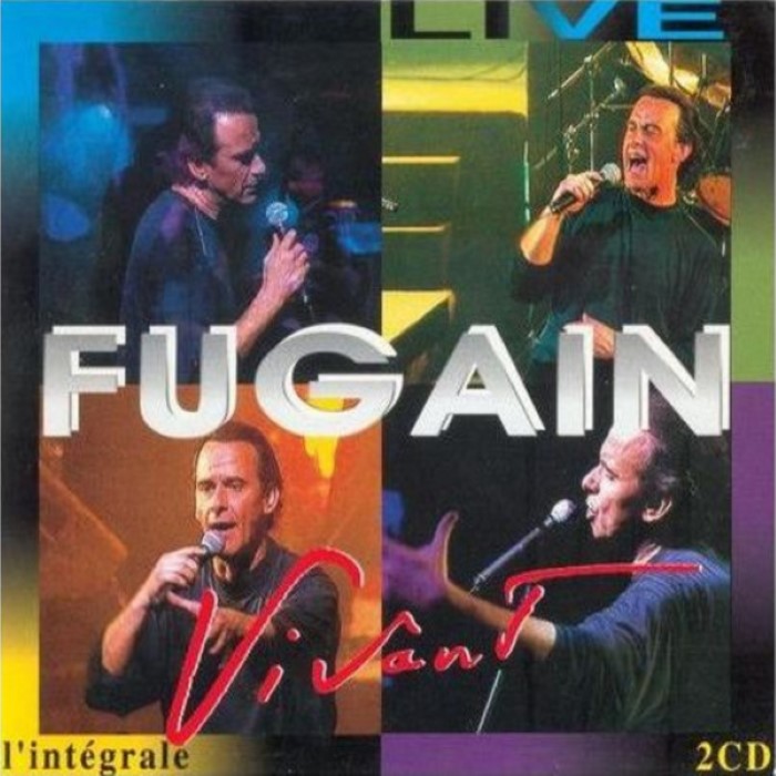 Vivant, Fugain Live