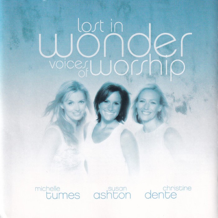 Lost in Wonder: Voices of Worship