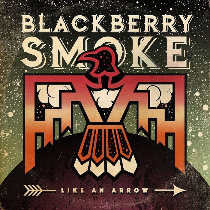 Like an Arrow by Blackberry Smoke