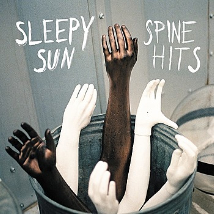 Spine Hits by Sleepy Sun