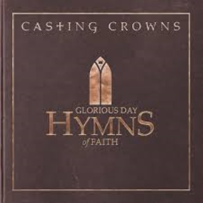 Glorious Day: Hymns of Faith