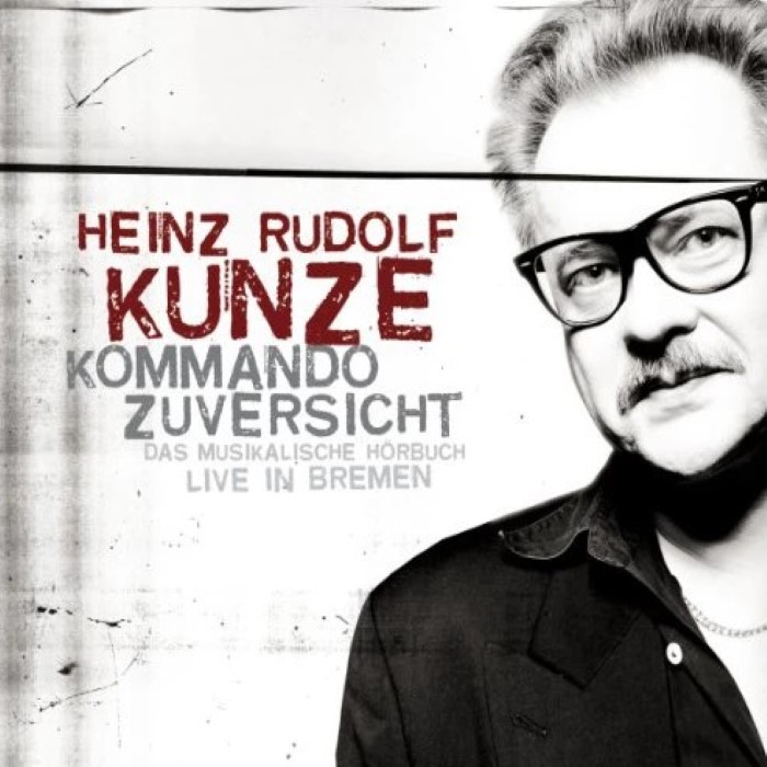 Kommando Zuversicht: Das Musikalische Hörbuch