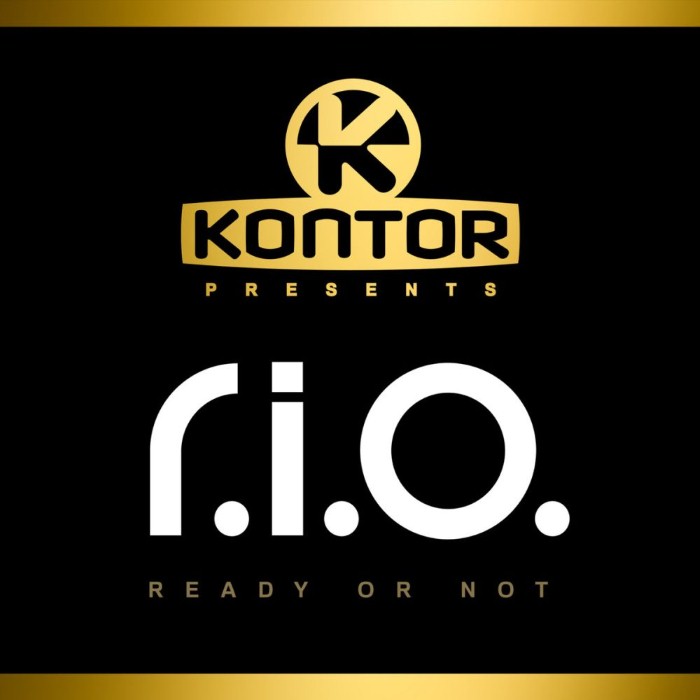 Kontor Presents R.I.O.: Ready or Not