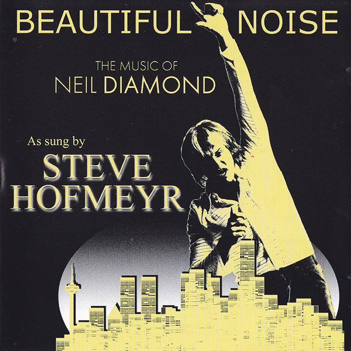 Beautiful Noise as sung by Steve Hofmeyr