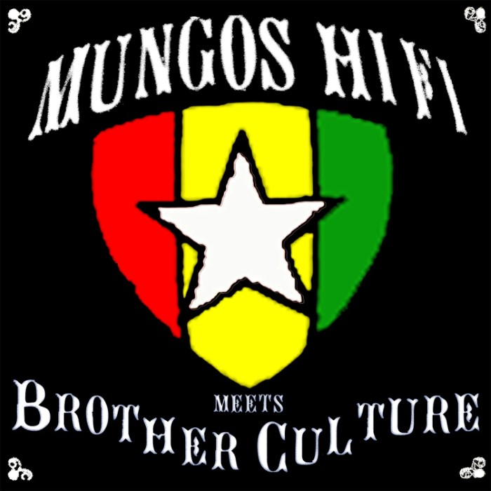 Mungo's Hi-Fi Meets Brother Culture