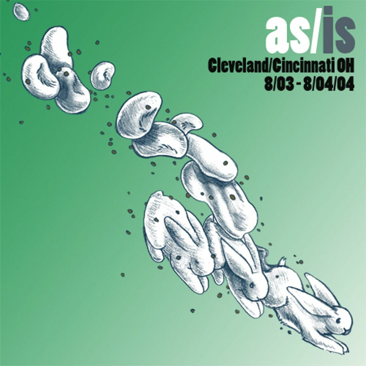 As/Is Volume Four: Cleveland/Cincinnati OH 8/03 - 8/04/04