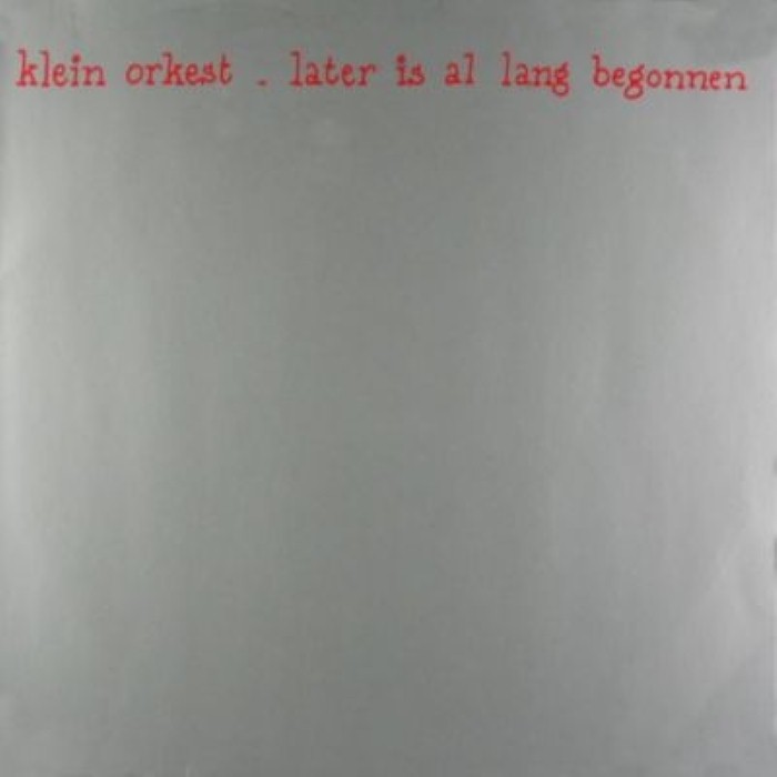 Later is al lang begonnen