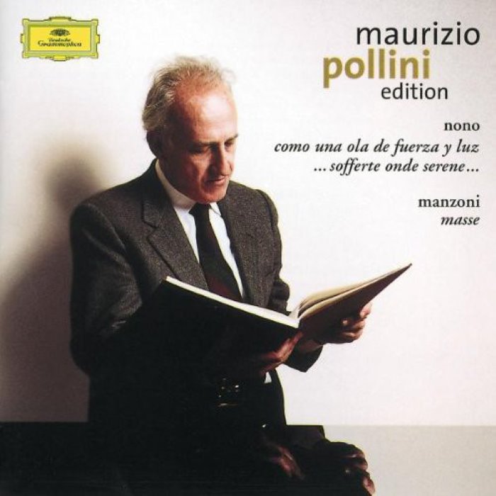 Nono: Como una ola de fuerza y luz / .....sofferte onde serene... / Manzoni: Masse