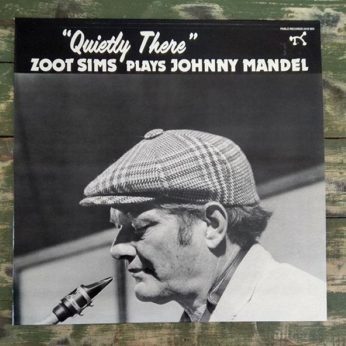 Zoot Sims Plays Johnny Mandel: Quietly There