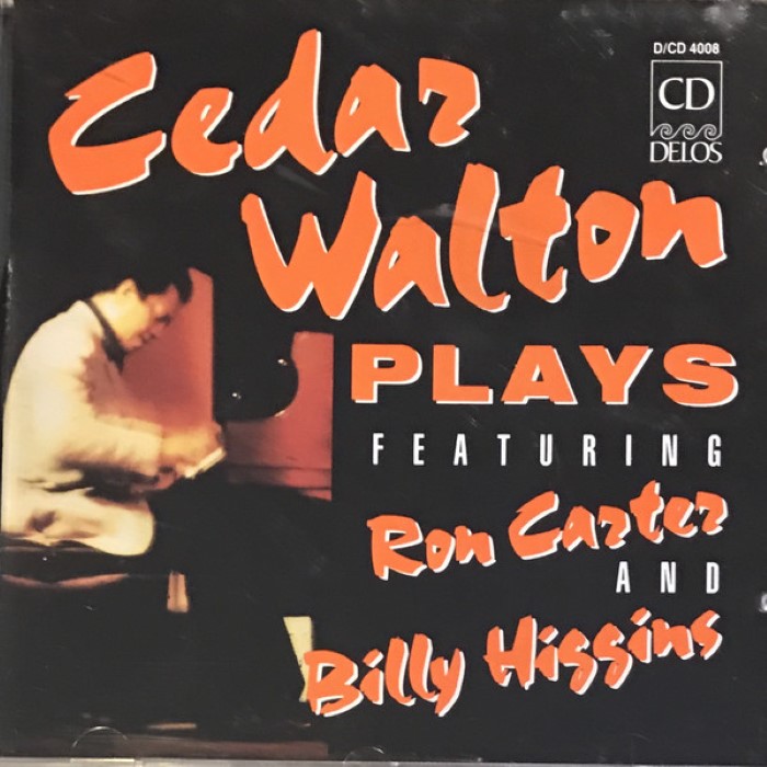 Cedar Walton Plays (feat. Ron Carter & Billy Higgins)
