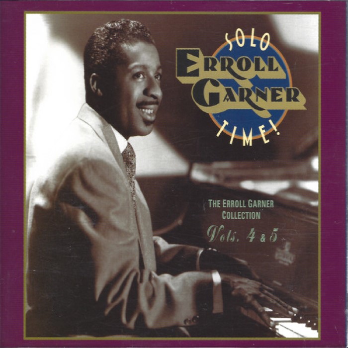 The Errol Garner Collection - 4 - Solo Time!