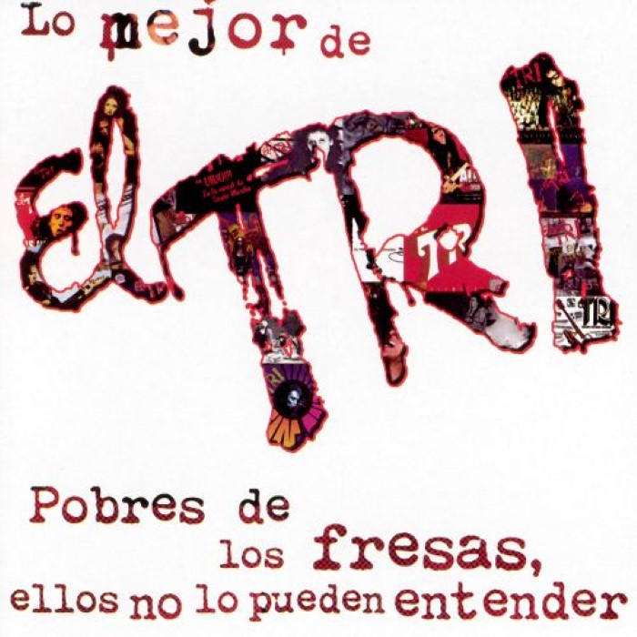 Lo Mejor De El Tri